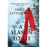 A Season to Lie: A Detective Gemma Monroe Mystery