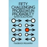 Fifty Challenging Problems in Probability with Solutions