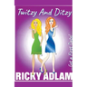 Twitzy & Ditzy
