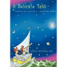 A Delicate Task: Teaching and Learning on a Montessori Path