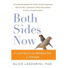 Both Sides Now: A Journey From Researcher to Patient