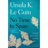 No Time to Spare: Thinking about What Matters