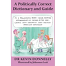 A Politically Correct Dictionary and Guide