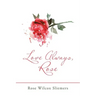 Love Always, Rose