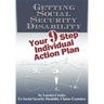 Getting Social Security Disability: Your 9 Step Individual Action Plan