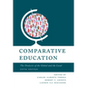 Comparative Education: The Dialectic of the Global and the Local
