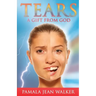 Tears, a Gift from God