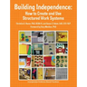 Building Independence: How to Create and Use Structured Work Systems