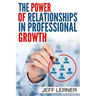 The Power of Relationships in Professional Growth