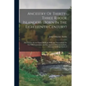 Ancestry Of Thirty-three Rhode Islanders (born In The Eighteenth Century): Also Twenty-seven Charts Of Roger Williams' Descendants To The Fifth Genera