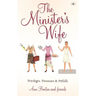 The Minister's Wife: Privileges, Pressures and Pitfalls