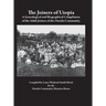 The Joiners of Utopia: A Genealogical and Biographical Compilation of the Adult Joiners of the Oneida Community