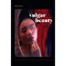Vulgar Beauty: Acting Chinese in the Global Sensorium