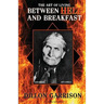 The Art of Living Between Hell and Breakfast