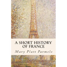 A Short History of France