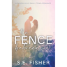 The Fence Between Us