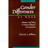 Gender Differences at Work: Women and Men in Non-Traditional Occupations