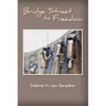 Bridge Street to Freedom