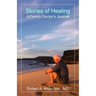 Stories of Healing: A Family Doctor's Journal