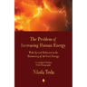 The Problem of Increasing Human Energy: With Special Reference to the Harnessing of the Sun's Energy