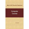 Best UCAS Personal Statement: COMPUTER COURSES: Computer Courses