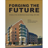 Forging the Future: A History of the John Martinson Honors College, 2013-2023