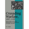 Crusading Warfare, 1097 1193