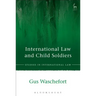International Law and Child Soldiers