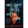 No One Will Miss Her