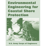 Environmental Engineering for Coastal Shore Protection