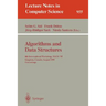 Algorithms and Data Structures: 4th International Workshop, Wads '95, Kingston, Canada, August 16 - 18, 1995. Proceedings