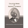 Collected Works of Ingersoll Lockwood: The Baron Trump Novels & 1900; Or, The Last President