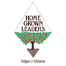 Home Grown Leaders