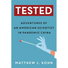 Tested: Adventures of an American Scientist in Pandemic China