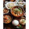 50 Traditional Thai Recipes for Home Cooks