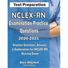 NCLEX-RN Examination Practice Questions 2020-2021: Practice Questions, Answers & Explanation for NCLEX Nursing Exam
