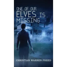 One of Our Elves is Missing