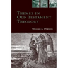 Themes in Old Testament Theology