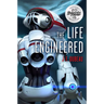 The Life Engineered