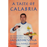 A taste of Calabria: 140 Recipes from Southern Italy