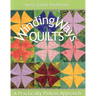 Winding Ways Quilts: A Practically Pinless Approach