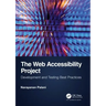 The Web Accessibility Project: Development and Testing Best Practices