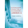 Statesmanship, Character, and Leadership in America