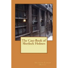 The Case-Book of Sherlock Holmes