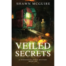 Veiled Secrets: A Whispering Pines Mystery, Book 6