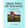 Iron Men of Sewanee: An Original Screenplay
