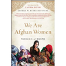 We Are Afghan Women: Voices of Hope