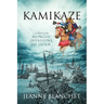 Kamikaze: A Novel of the Mongol Invasions of Japan