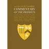Commentary on the Prophets: Unabridged Commentary with Inline Scripture for Every Book including Isaiah, Jeremiah, Lamentations, Ezekiel, Daniel,