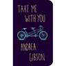 Take Me with You